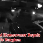 Prepared Homeowner Repels Would-Be Burglars