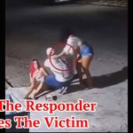 When The Responder Becomes The Victim