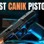 TOP 4 Best Canik Pistols to Buy This 2025: Best Bang for The Buck!