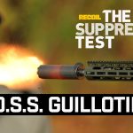 B.O.S.S. GUILLOTINE – RECOIL’s The Best Suppressor Test | 5.56 NATO