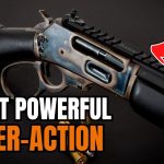 6 Most POWERFUL Lever Action Rifles That You Should TRUST In 2025!