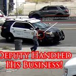 Deputy Puts Armed Robber Down