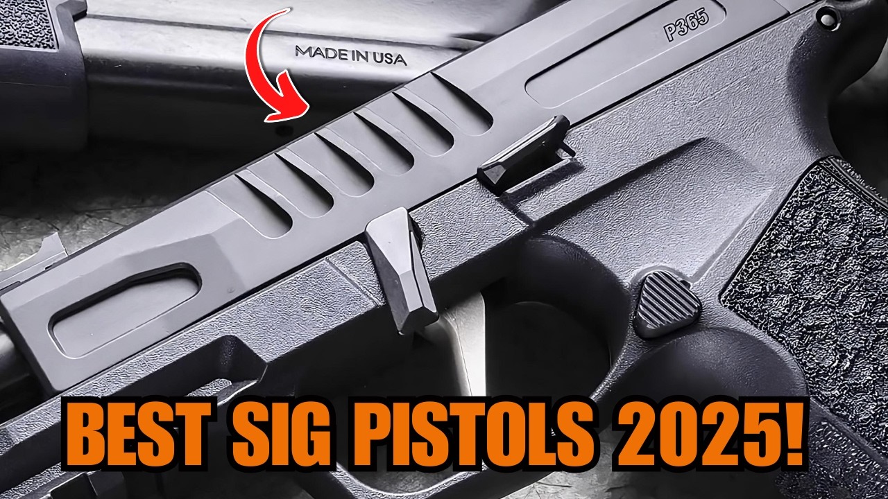 Sig Sauer’s 7 Top Carry Pistols for 2025 – Which One’s Built for You? Sig Sauer’s 7 Top Carry Pistols for 2025 – Which One’s Built for You?