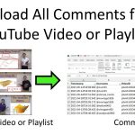 Download All Comments from a YouTube Video or Playlist