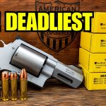 TOP 5 DEADLIEST Calibers for Revolvers! – #1 Will Shock You!