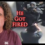 Guy Gets Fired For Defending Himself