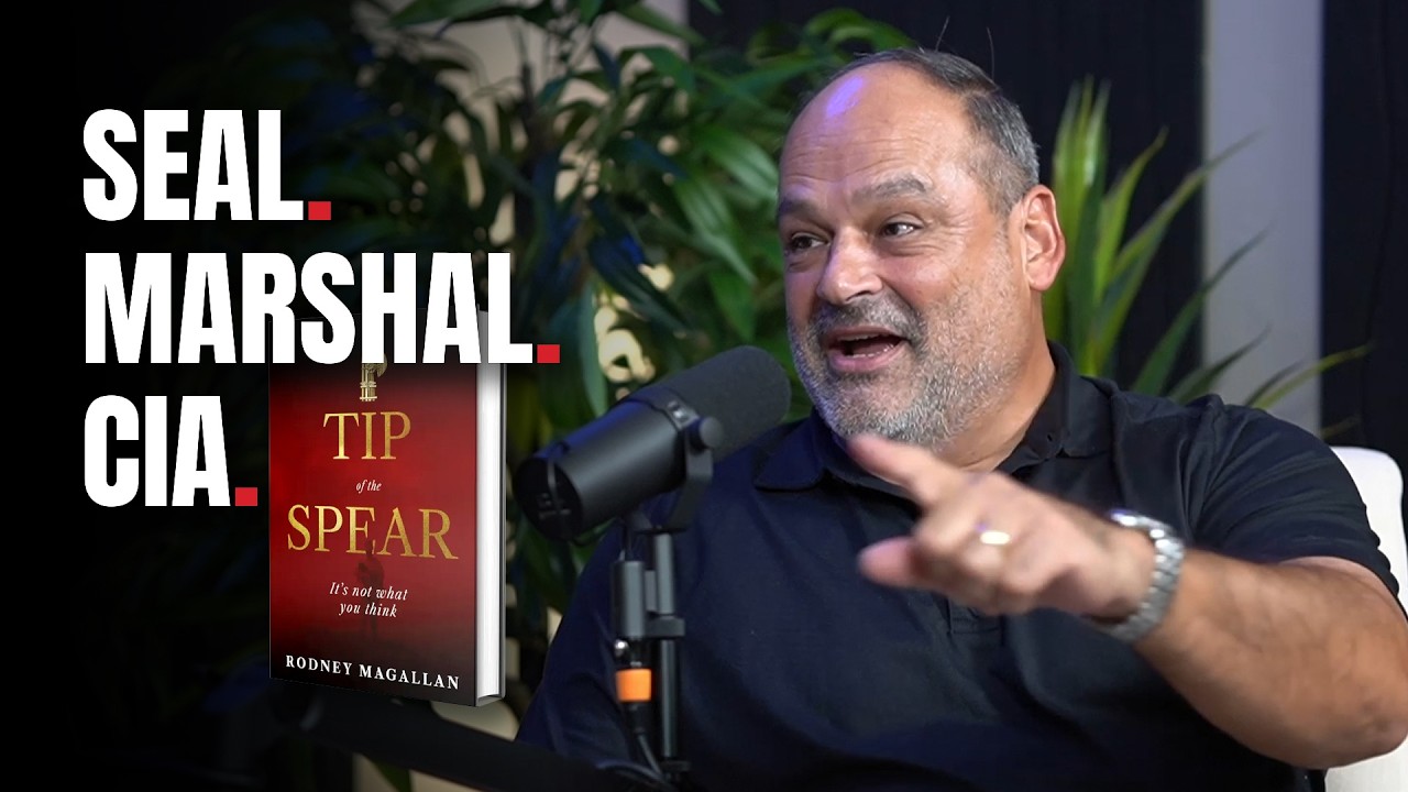 Navy SEAL, US Marshal, CIA: Rodney Magallan on the Tip of the Spear