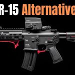 5 Awesome Alternatives To Your AR-15s – Rifles That Shoot Well!