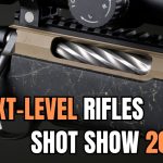 6 More Impressive Rifles On SHOT Show 2025!