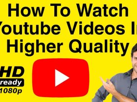 How To Watch YouTube Videos In Higher Quality | Easy Way